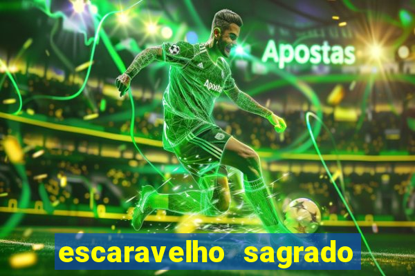 escaravelho sagrado e perigoso